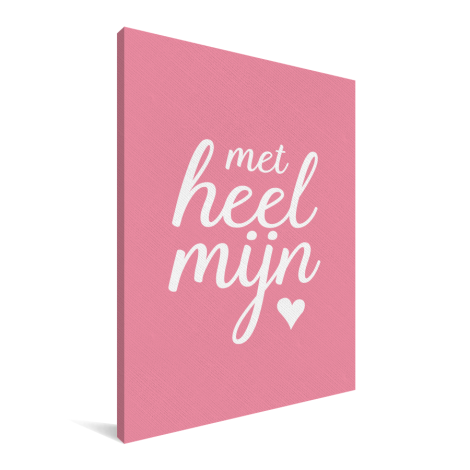 Moederdag - Met heel mijn hart Canvas