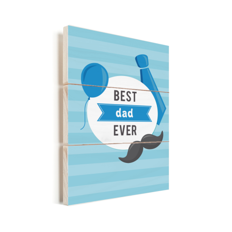 Vaderdag - Best dad ever Vurenhout