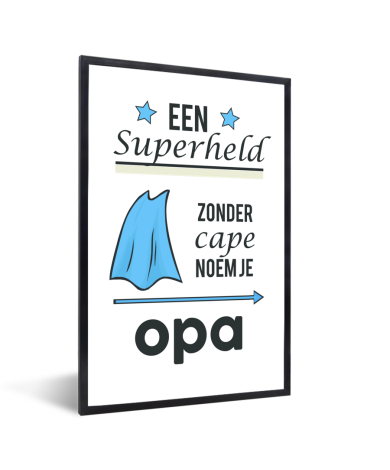 Vaderdag - Een superheld zonder cape noem je opa Fotolijst